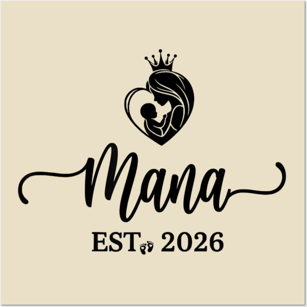 Mama Est. 2026 Expectant Mother New Mom Wall Art by ArtistTee ⭐⭐⭐⭐⭐