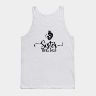 Sister Est 2026 Pregnancy Announcement New Sister Tank Top