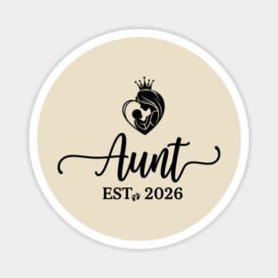 Aunt Est. 2026 Baby Announcement Future Aunt Magnet