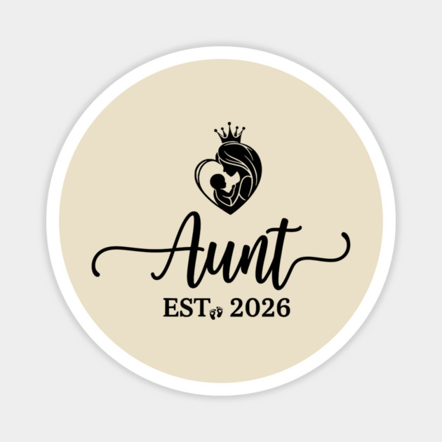 Aunt Est. 2026 Baby Announcement Future Aunt Magnet by ArtistTee ⭐⭐⭐⭐⭐