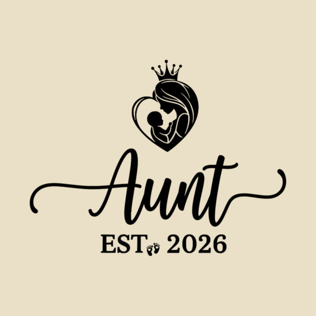 Aunt Est. 2026 Baby Announcement Future Aunt by ArtistTee ⭐⭐⭐⭐⭐