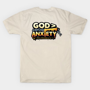 God Greater Than Anxiety Christian Typography Design | Faith Encouragement Art T-Shirt