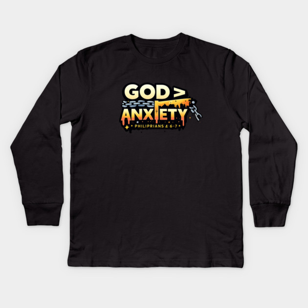 God Greater Than Anxiety Christian Typography Design | Faith Encouragement Art Kids Long Sleeve T-Shirt by Anne Lee
