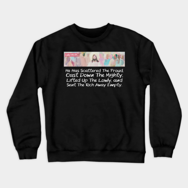 He Has Scattered The Proud Crewneck Sweatshirt by Charles's Store 8