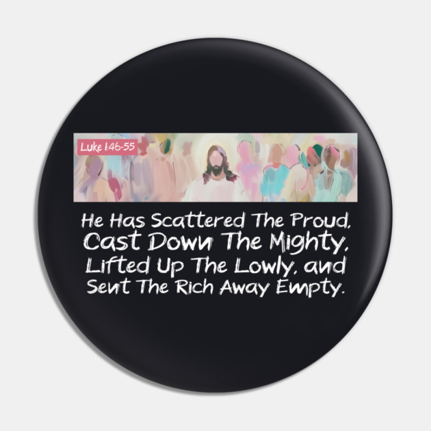 He Has Scattered The Proud Pin by Charles's Store 8