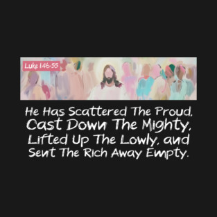 He Has Scattered The Proud T-Shirt