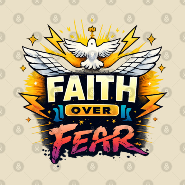 Faith Over Fear Christian Dove Design by Anne Lee