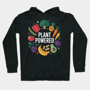 Plant Powered Vegan Plant Based Vegetarian Hoodie