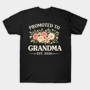Promoted to Grandma Floral Est. 2026 Design T-Shirt