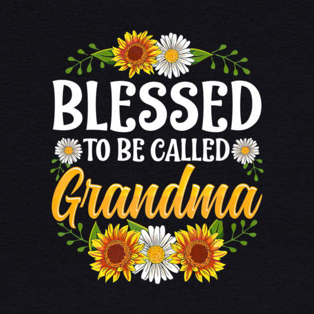 Blessed To Be Called Grandma Mothers Day by yangho