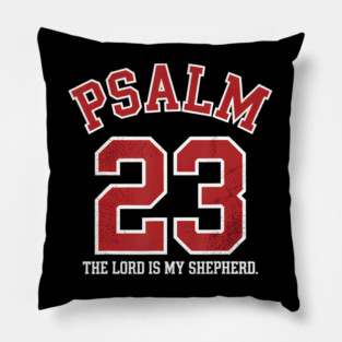 Psalm 23 The Lord Is My Shepherd Pillow