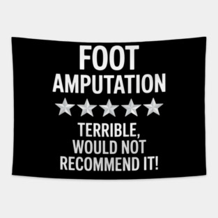Foot Amputation Amputate Surgery Amputee Recovery Survivor Tapestry