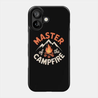 Outdoor Camping Gifts Men Women Master Of Campfire, Gift Camp Hiking Trip Lover Cool For Friends And Family, Phone Case