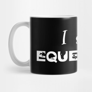 I Speak Equestrian (White) Mug