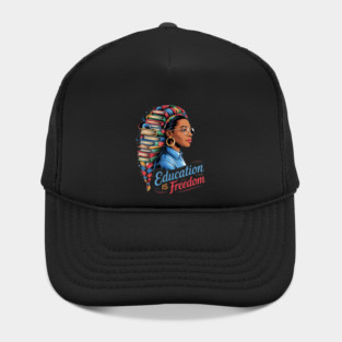 Black History Education Is Freedom Books Inspired Afrocentric Illustration Hat