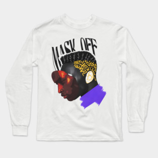 Mask Off Long Sleeve T-Shirt