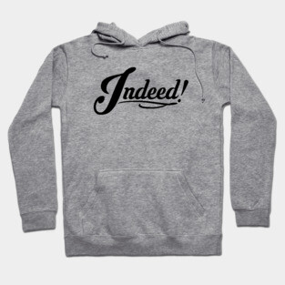 Fancy Indeed! (BLACK) Hoodie