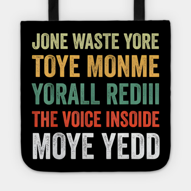 Jone Waste Yore Toye Monme Yorall Rediii Voice Inside My Yed Tote by Donald's Store 2
