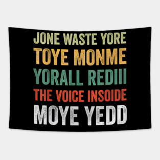 Jone Waste Yore Toye Monme Yorall Rediii Voice Inside My Yed Tapestry