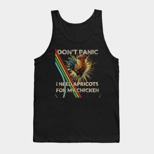Don't Shoot I Need Apricots for My Chicken Tank Top by Donald's Store 2