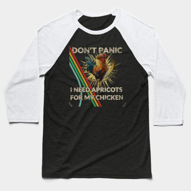 Don't Shoot I Need Apricots for My Chicken Baseball T-Shirt by Donald's Store 2