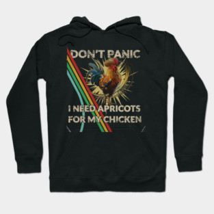 Don't Shoot I Need Apricots for My Chicken Hoodie
