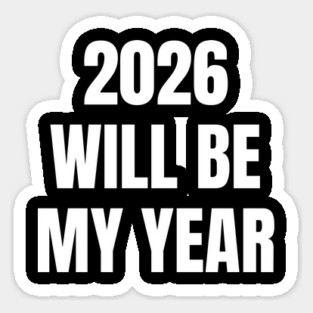 2026 Will Be My Year Magnet