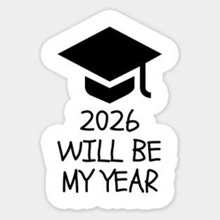 2026 Will Be My Year Sticker