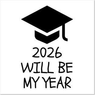 2026 Will Be My Year Posters and Art