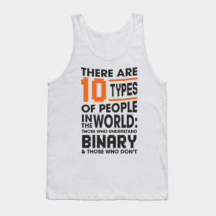There Are 10 Types of People Binary Programming Humor Tank Top