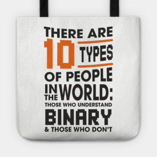 There Are 10 Types of People Binary Programming Humor Tote