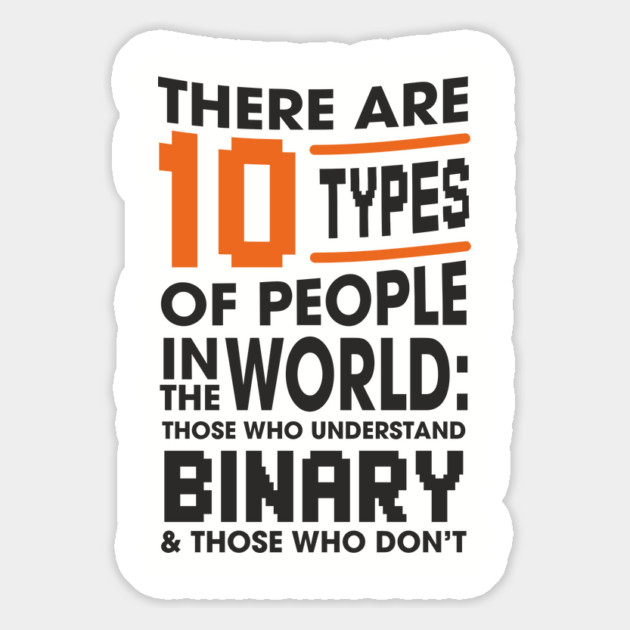 There Are 10 Types of People Binary Programming Humor Magnet by Anticorporati