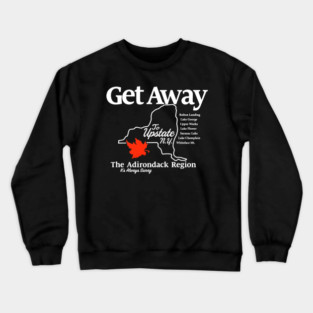 Get Away To Upstate New York It’s Always Sunny Crewneck Sweatshirt