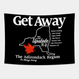 Get Away To Upstate New York It’s Always Sunny Tapestry