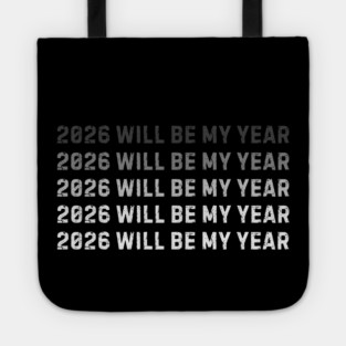 2026 Will Be My Year Tote