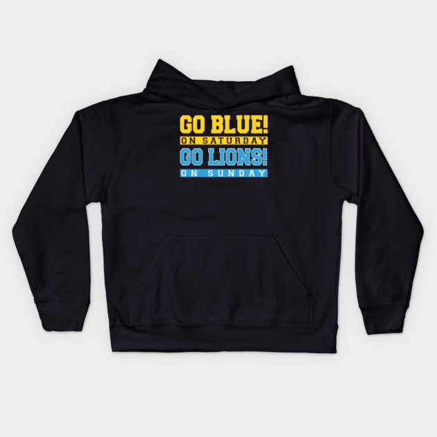 Go Blue! on Saturday Go Lions! on Sunday Kids Hoodie by Donald's Store 2