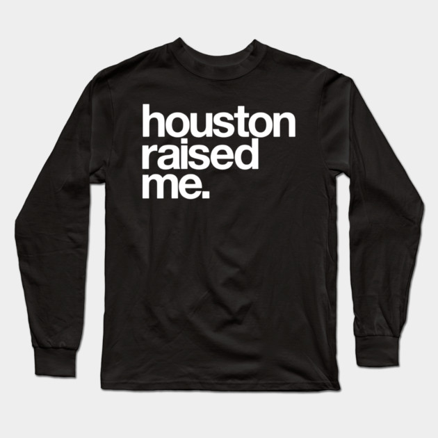 Houston Raised Me Minimal City Pride Long Sleeve T-Shirt by Donald's Store 2