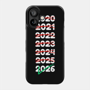 2026 Will Be My Year Phone Case