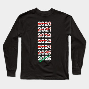 2026 Will Be My Year Long Sleeve T-Shirt