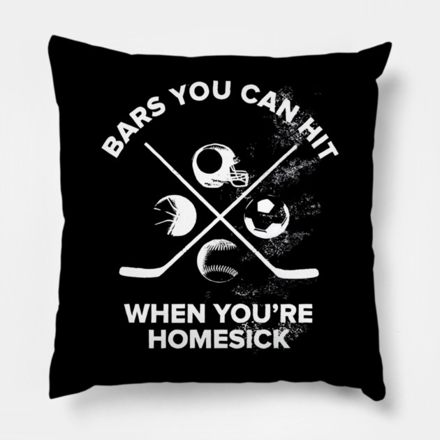 Bars You Can Hit When You’re Homesick Sports Jok Pillow by Donald's Store 2