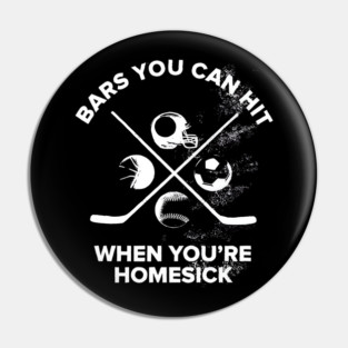 Bars You Can Hit When You’re Homesick Sports Jok Pin