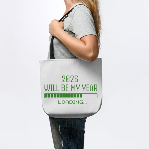 2026 Will Be My Year by Creatifly Graphic Tees