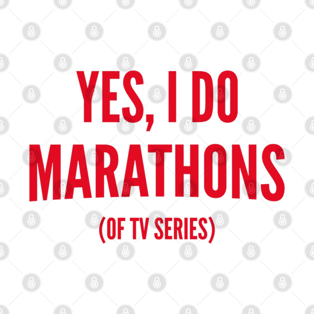 Yes, I Do Marathons by AmazingVision