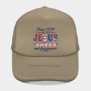 From 1776 to 2026 JESUS SAVES and forevermore Hat
