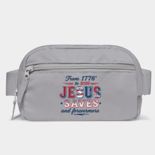 From 1776 to 2026 JESUS SAVES and forevermore Bag