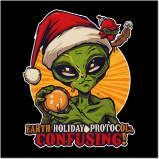 EARTH HOLIDAY PROTOCOL CONFUSING! Posters and Art