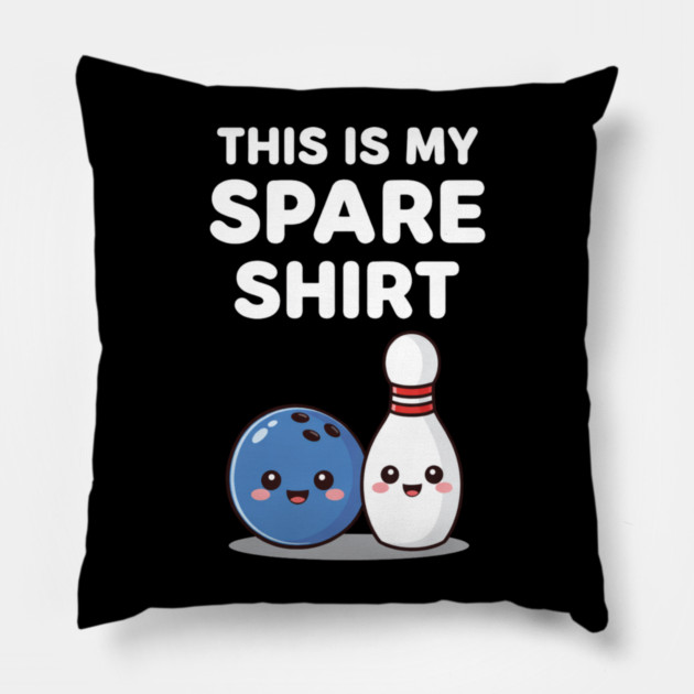 This Is My Spare Shirt Bowling Lover Pillow by ArtistTee ⭐⭐⭐⭐⭐