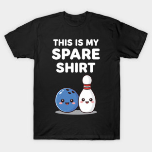 This Is My Spare Shirt Bowling Lover T-Shirt