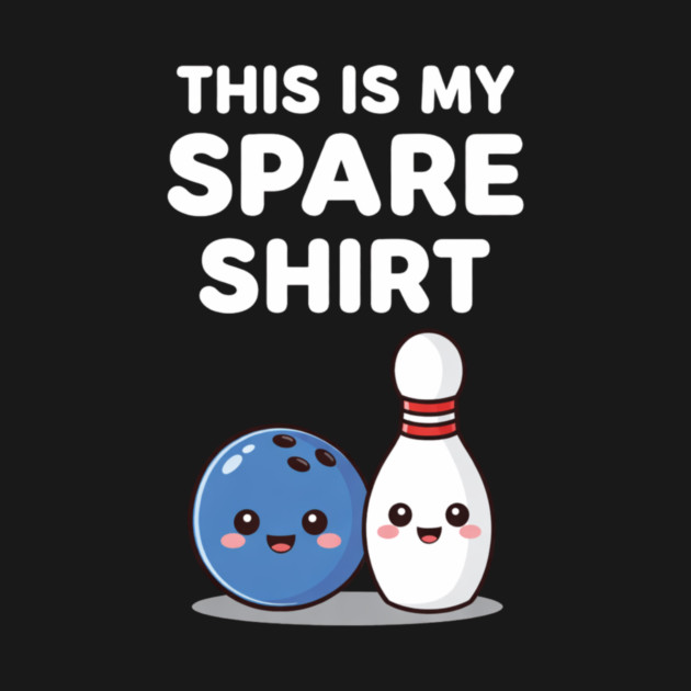 This Is My Spare Shirt Bowling Lover by ArtistTee ⭐⭐⭐⭐⭐