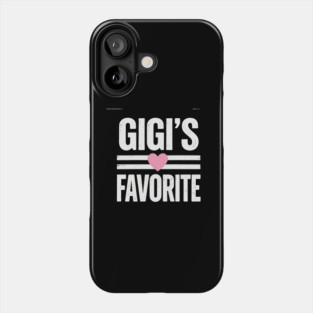 Gigi's Favorite Grandma Love Phone Case